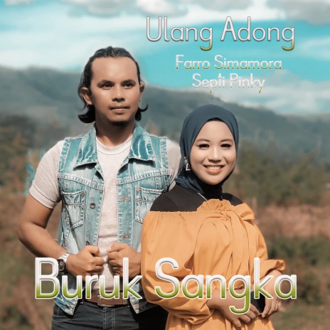 Ulang Adong Buruk Sangka ft. SEPTI PINKY | Boomplay Music