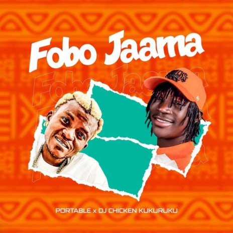Fobo Jaama ft. Portable | Boomplay Music