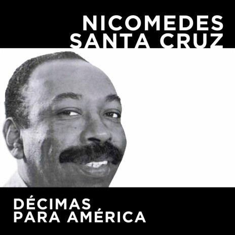 Nicomedes Santa Cruz Am rica Latina En Vivo Lyrics Boomplay