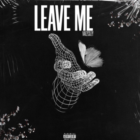 Leave Me | Boomplay Music