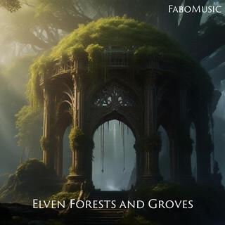 Elven Forests and Groves