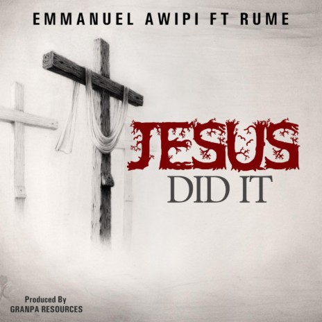 Jesus Did It (feat. Rume)