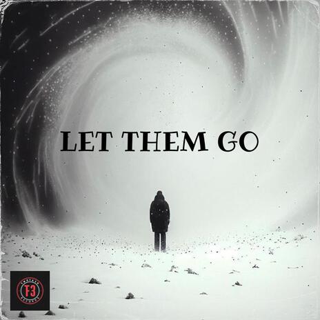 LET THEM GO | Boomplay Music