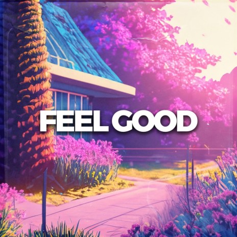 I Feel Good | Boomplay Music