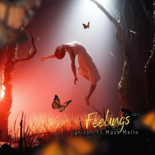 Feelings (feat. Mass Mello) lyrics | Boomplay Music