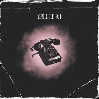 Call le 911 lyrics | Boomplay Music