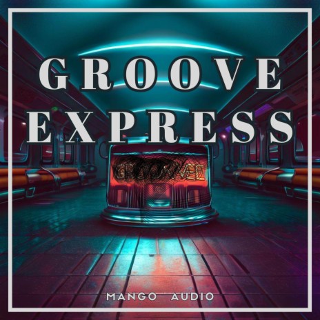 Groove Express