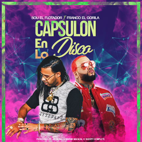 Capsulón en la Disco ft. Franco El Gorila | Boomplay Music