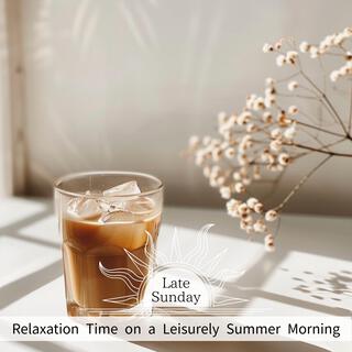 Relaxation Time on a Leisurely Summer Morning