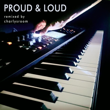 Proud & Loud (Dance ReMix) | Boomplay Music