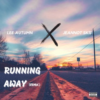 Running away (Remix Version)