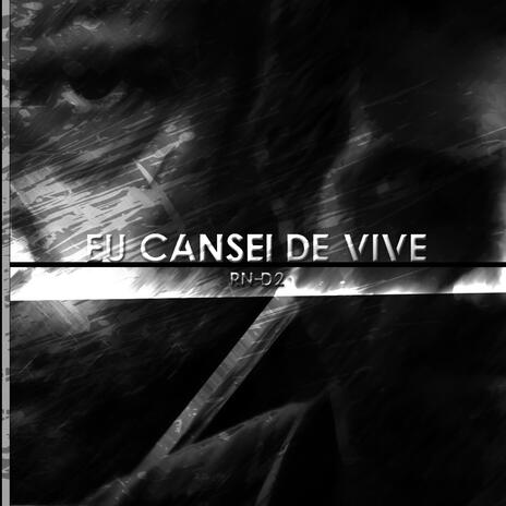 Eu Cansei De Viver (Logan e Joel) | Boomplay Music