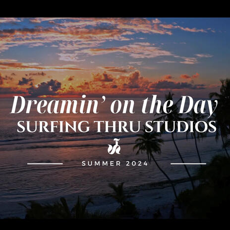 Dreamin' On The Day | Boomplay Music