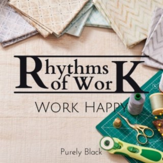 Rhythms of Work - Sound Stage