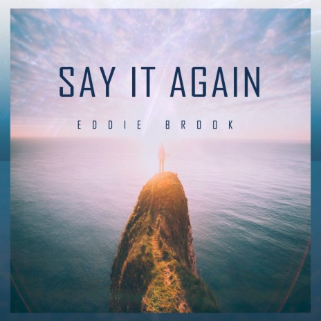 Say It Again | Boomplay Music