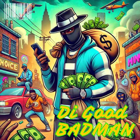 Di Good Badman