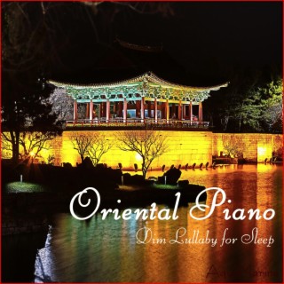 Oriental Historical Drama Style Music (Dim Piano BGM for Sleep, Relaxing)