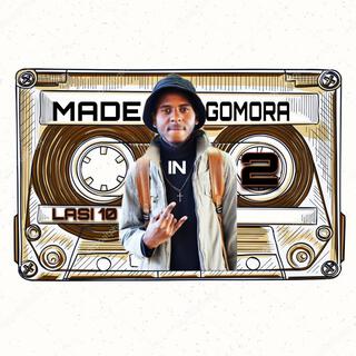 Made In Gomora, Vol. 2