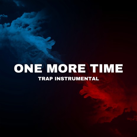 One More Time (Trap Instrumental)
