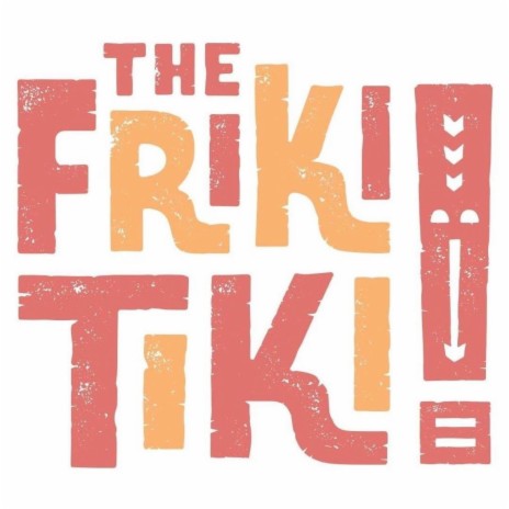 The Friki Tiki | Boomplay Music