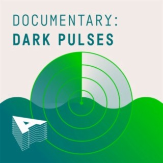 Documentary: Dark Pulses