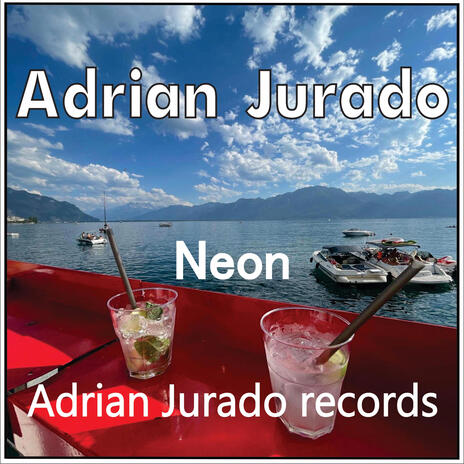 Adrian Jurado-Neon | Boomplay Music