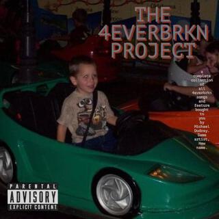 The 4everBRKN Project