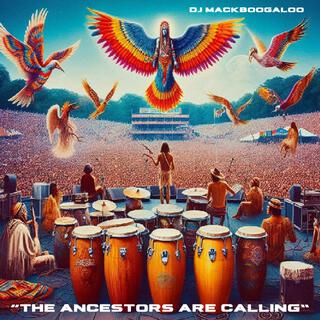 The Ancestors are calling