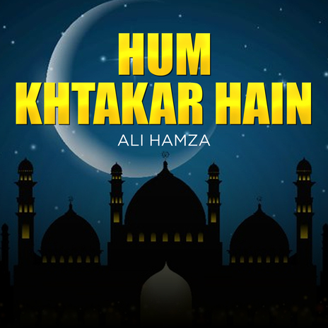 Hum Khtakar Hain | Boomplay Music