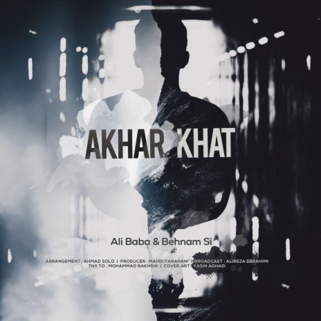 Akhar Khat ft. Behnam Si
