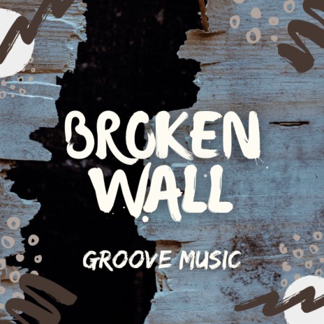 Broken Wall | Boomplay Music