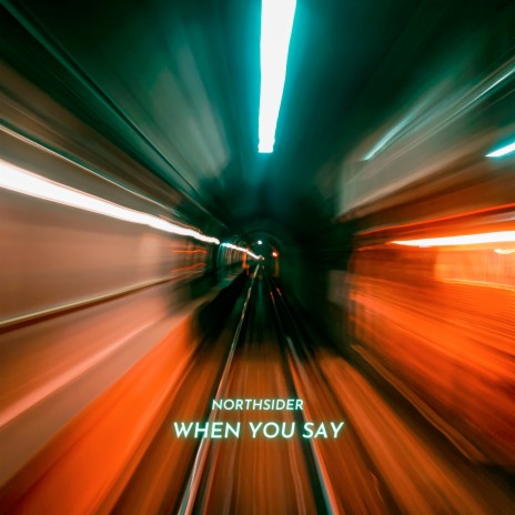 When You Say (Extended Mix) | Boomplay Music