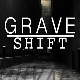 Grave Shift