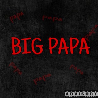 Big Papa