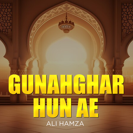 Gunahghar Hun Ae | Boomplay Music