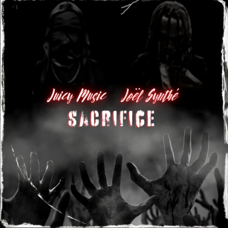 Sacrifice ft. Joël Synthé | Boomplay Music