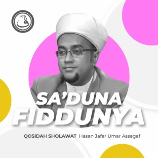 Qosidah Sa'duna Fiddunya