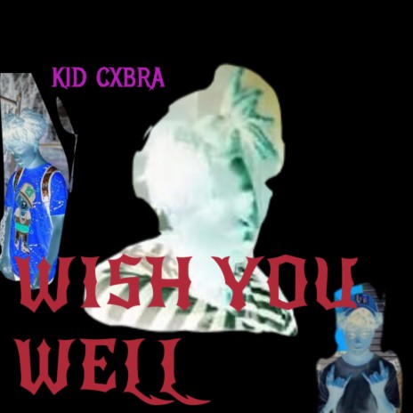 WISH YOU WELL (feat. lxke)