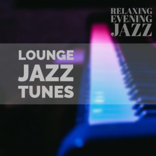 Lounge Jazz Tunes