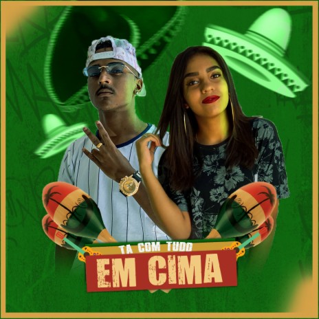 Ta Com Tudo em Cima ft. Nathy Campos | Boomplay Music