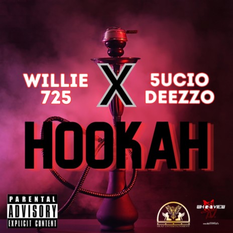 Hookah ft. Willie 725 | Boomplay Music