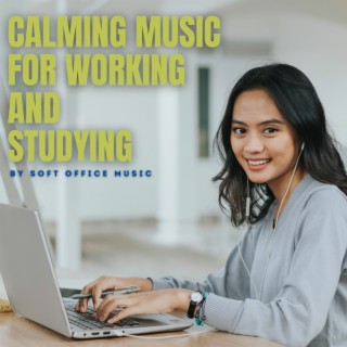 Calming Music for Working and Studying