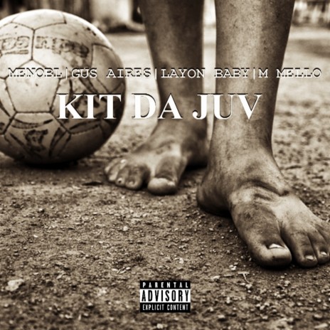 Kit da Juv ft. meno BL, Gus Aires, Layon Baby & M Mello | Boomplay Music