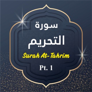 Surah At-Tahrim, Pt. 1