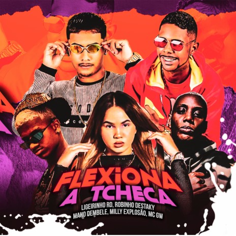 Flexiona a Tcheca (Remix) ft. Milly Explosão & Robinho destaky | Boomplay Music