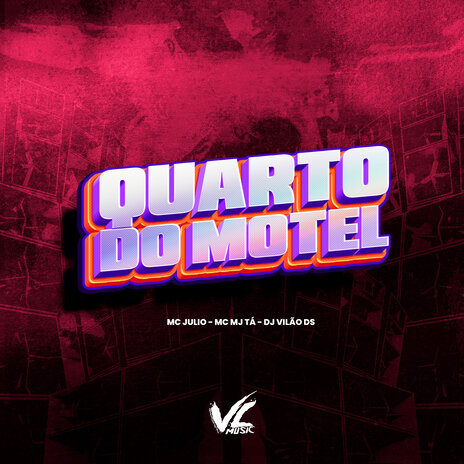 Quarto do Motel ft. Mc Mj Ta & Mc Julio | Boomplay Music