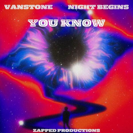 You Know ft. Night Begins | Boomplay Music