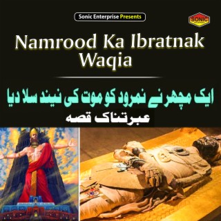 Namrood Ka Ibratnak Waqia