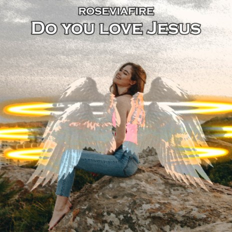 Do You Love Jesus | Boomplay Music