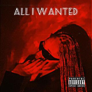 All I Wanted lyrics | Boomplay Music